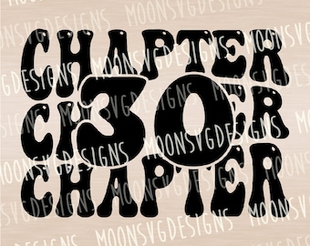 Chapter 30 SVG: 30th Birthday Shirt Iron On (Digital File)