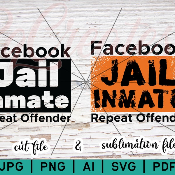 Facebook Jail Inmate SVG Cut File | Facebook Jail Inmate Sublimation | Facebook Repeat Offender Silhouette | Funny Facebook SVG