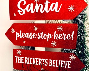 Santa Stop Here We Believe Sign - Laser Digital File, SVG, Glowforge