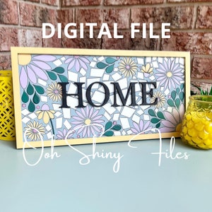 Home Floral Mosaic Sign - DIGITAL, svg, laser, cut file