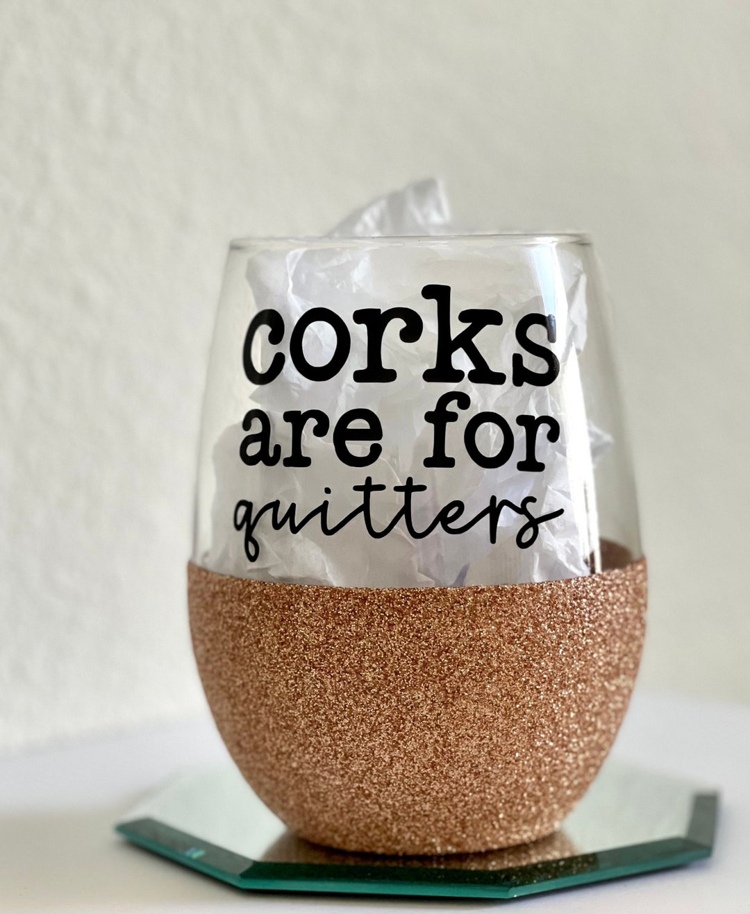 Corks Are for Quitters Glitter Wine Glass Stemmed Etsy