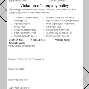 May include: Disciplinary form for violation of company policy. The form includes sections for employee name, supervisory name, date of violation, date of delivery, violation description, termination date, and employee behavior correction notes.
