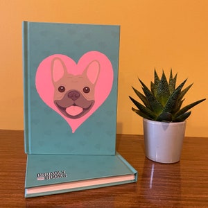 Dog gift for owners, hardback Notebook - Frenchie, present from the dog, French Bulldog gift