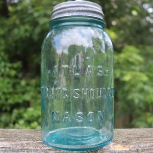 1900s Atlas Strong Shoulder Mason Jar - Vintage Blue Glass Canning Jar Complete with Zinc Lid