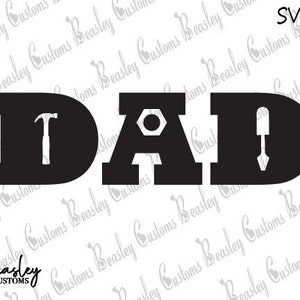 Dad SVG, Fathers Day SVG, Father SVG, Tool Svg