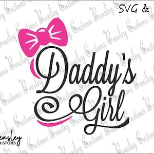Daddy&#39;s Girl SVG, Daddy&#39;s Girl PDF