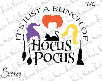 May include: A black and white graphic design featuring the text "It's Just a Bunch of Hocus Pocus" with silhouettes of witch hair, a black cat, a broom, and a cauldron. The design is in a circular arrangement.