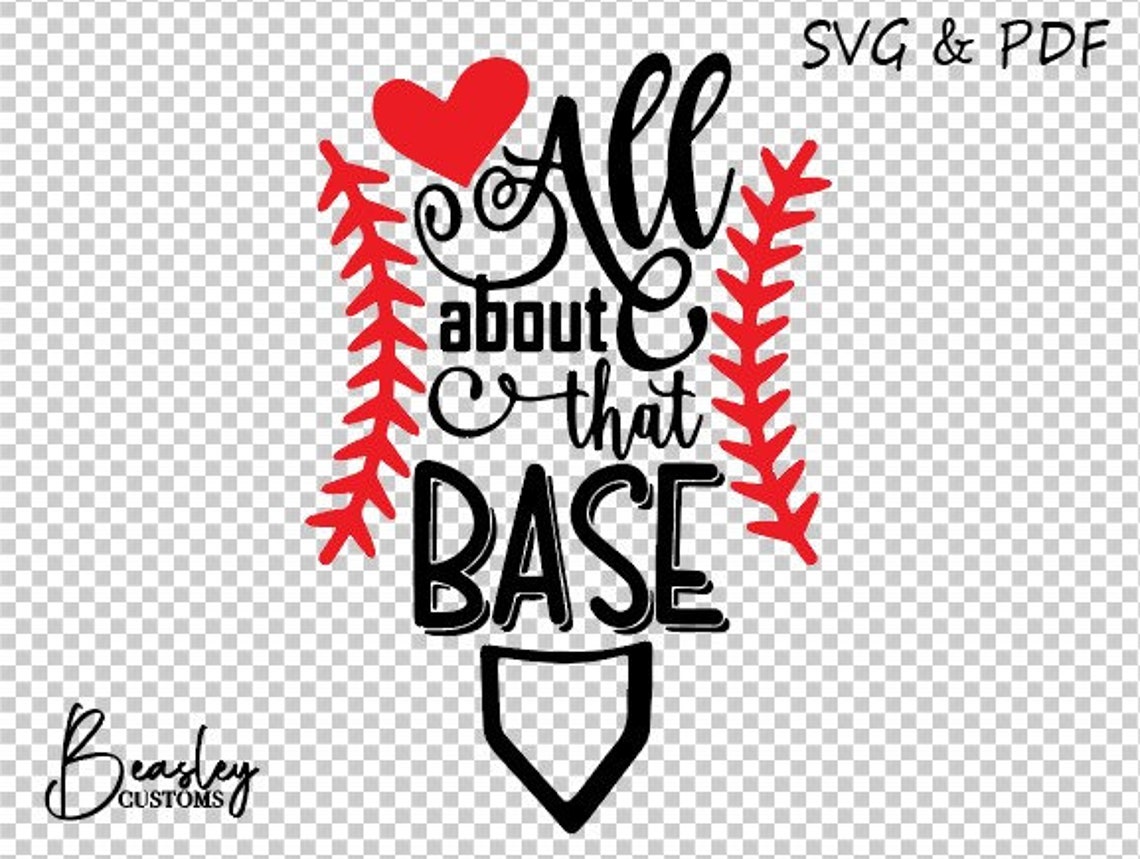All About That Base SVG All About That Base PDF Baseball Etsy