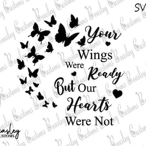Wings Were Ready SVG, Butterflies SVG, Hearts were not, svg