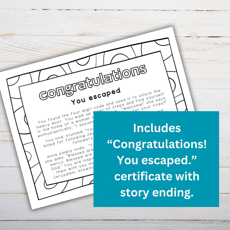 May include: A black and white printable certificate with the text "Congratulations! You escaped." and a story ending. The certificate is designed to be colored in.