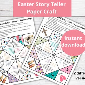 May include: Two origami paper crafts with the text "Easter Story Teller" and "Paper Craft". One version is "Facts + Discussion Q's" and the other is "Easter Story Quiz". The image includes the text "instant download" and "2 different versions".