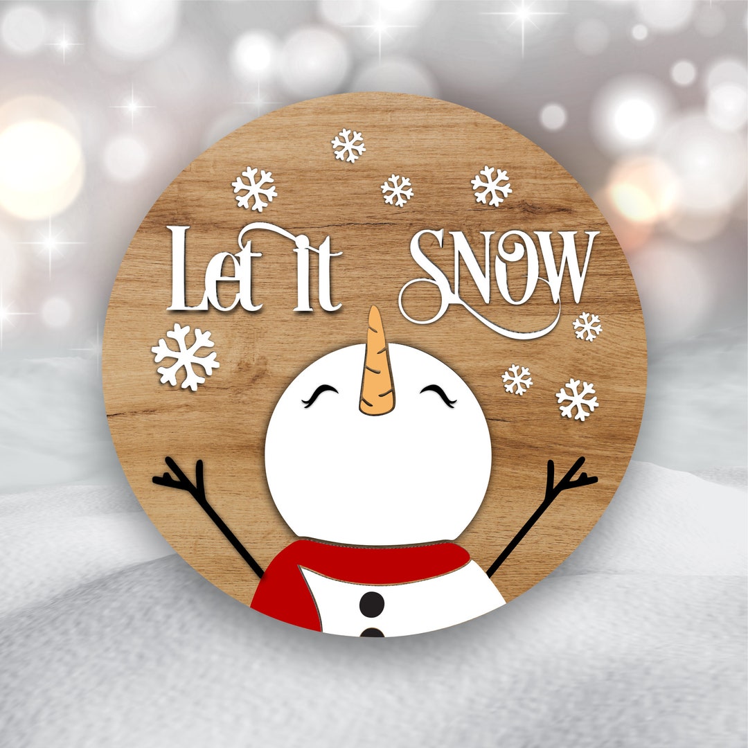 Laser Cut Snowman SVG DXF Files Let It Snow Door Hanger File Glowforge ...