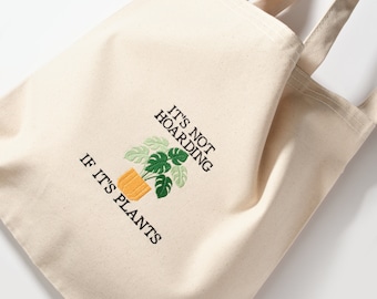 No es acaparamiento si se trata de plantas bolso de mano de lona / lindo tote bordado con plantas / regalo amante de las plantas / tote de plantas bordado / tote divertido