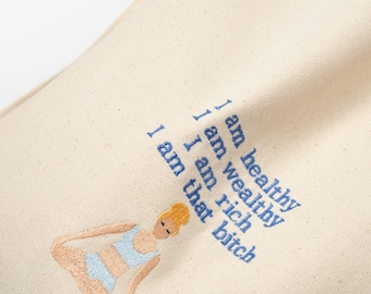 Funny Quote Embroidered Tote Bag: Positive Affirmations, Self Love Gift