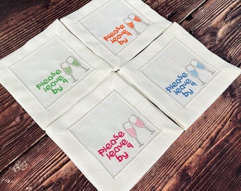 Embroidered Linen Cocktail Napkins Set Of 4/Please Leave By 9/ Funny Housewarming Gift/ Hostess Gift/ Embroidered Champagne Glass