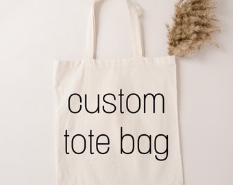 Custom Tote Bag, Promotional Tote Bag, Your Logo, Bridesmaid Personalized Tote Bag, Custom Name Embroidered Tote Bag, Canvas Tote