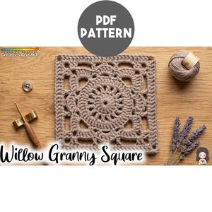 May include: A light brown crochet square with a circular center and openwork corners. The image includes a ball of yarn, a wooden crochet hook, a button, and lavender sprigs. Text reads PDF PATTERN, Creggy's Crochet, and Willow Granny Square.