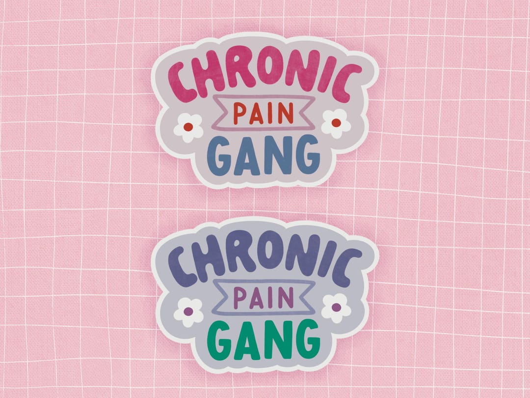 Chronic Pain Gang Sticker - Chronic Illness, Chronic Pain, Spoonie ...