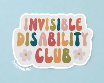 Invisible Disability Club Aufkleber - Chronische Krankheit, chronischer Schmerz, Spoonie, Bewusstsein für unsichtbare Behinderungen