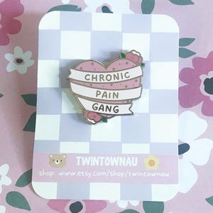 Chronic Pain Gang enamel pin - Chronic Illness, spoonie, invisible illness