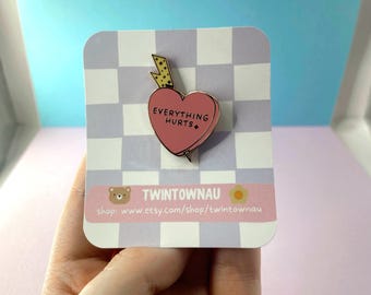 Chronic Pain Everything Hurts enamel pin - Chronic Illness, sponnie, invisible illness