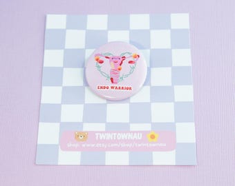 Endometriosis Endo Warrior Button Pin Badge - Chronic Illness, spoonie