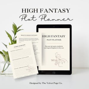 May include: A digital tablet displays a "High Fantasy Plot Planner" with a dragon illustration. Accompanying it is a printed page with "Story Overview" and "What is High Fantasy?" text. The design is by The Velvet Page Co.