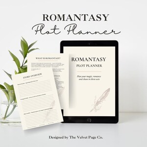 May include: A digital tablet displaying a "ROMANTASY Plot Planner" with text and a feather illustration. Beside it, a printed page shows "STORY OVERVIEW" and other text. The image includes greenery and text that reads "Designed by The Velvet Page Co."