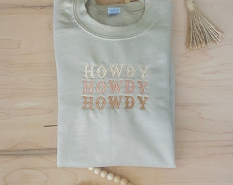 Howdy Embroidered Crewneck ; Yeehaw: Cowgirl ; Cowboy; sweatshirt ; Western; embroidery