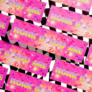 Honk If You Are Bumper Sticker, 9"x2.5"