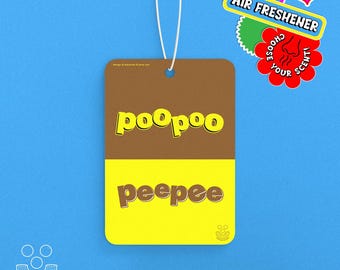 PooPoo PeePee, Scented Car Air Freshener *Choose Your Scent* funny random potty humor, design by macaroni & peas