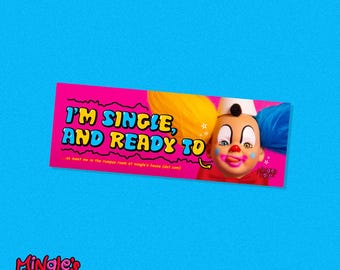 Single and Ready to Mingle *MINI* Bumper Sticker, 6"x2", colorful clowncore design by Mingle's House
