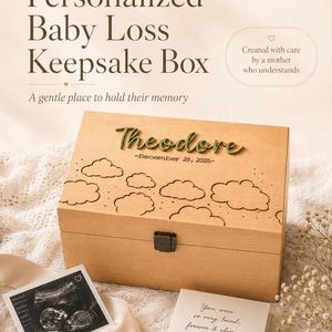 May include: A rectangular wooden keepsake box featuring the name Theodore and the date December 29, 2025, engraved with a cloud pattern. The box includes a metal latch and is displayed with an ultrasound image and a card reading You were so very loved, forever & always.