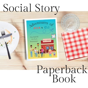 Children Paperback Book - Social Story About Going to a Restaurant - Book about Manners - Ava and Eli Collection - Autism -