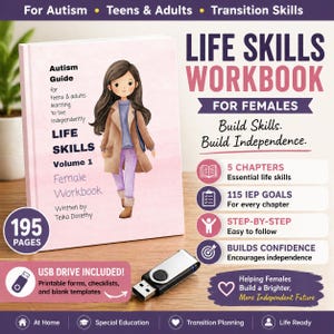 May include: A pink and white "Life Skills Workbook" for females, with a drawing of a girl on the cover. The book includes 195 pages and comes with a USB drive. The workbook focuses on building skills and independence.