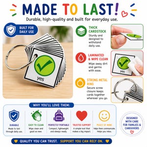 May include: A set of flashcards on a metal ring, featuring the word "yes" with a green checkmark. The cards are designed for daily use, made of thick cardstock, laminated, and easy to clean. The text "MADE TO LAST!" is at the top.