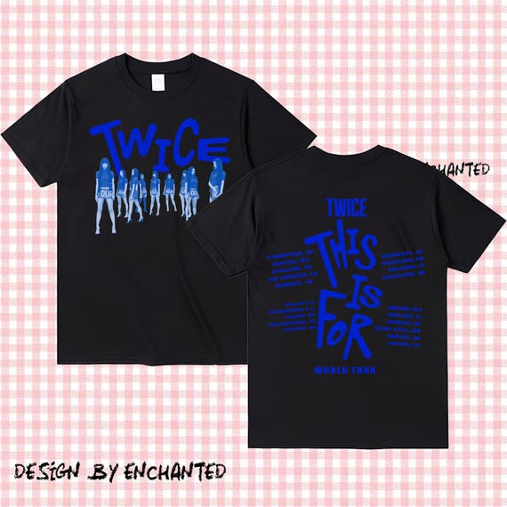 Twice This is for World Tour in US 2026 Shirt, This is for Twice