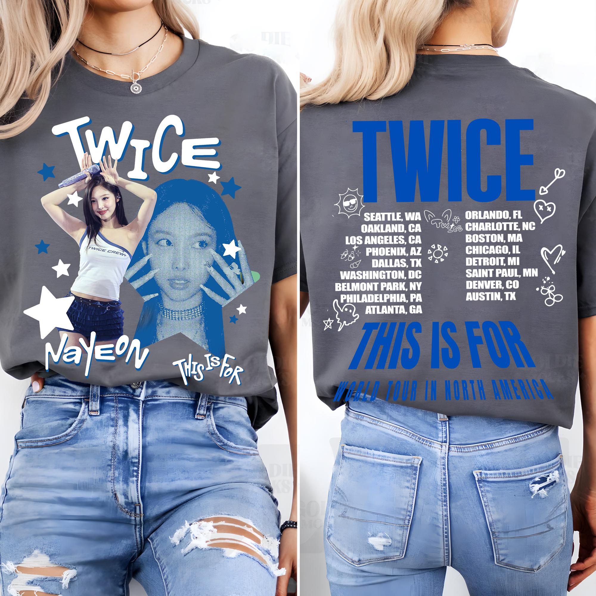Twice Nayeon This is for Shirt, Twice This is for World Tour Part