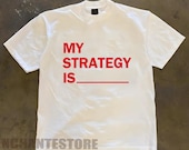 My Strategy is Shirt, Retro Twice Strategy Shirt, Guess My