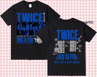 Twice This is for World Tour Part 2 T-shirt, Four Twice Shirt