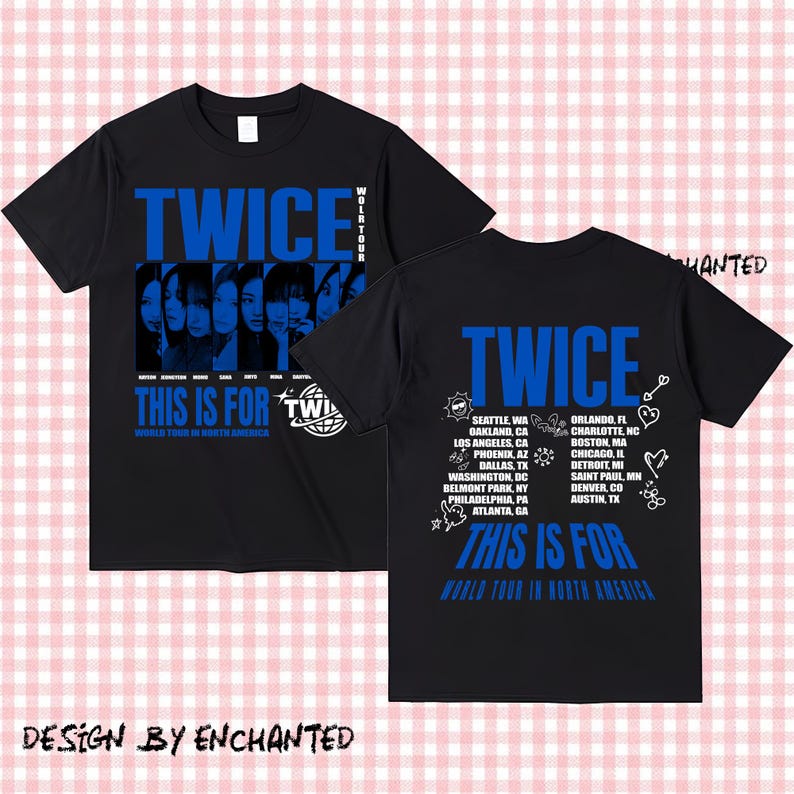 May include: Black t-shirt with blue text and graphics. The front features the word "TWICE" and the phrase "THIS IS FOR" with images of faces. The back lists North American tour cities.