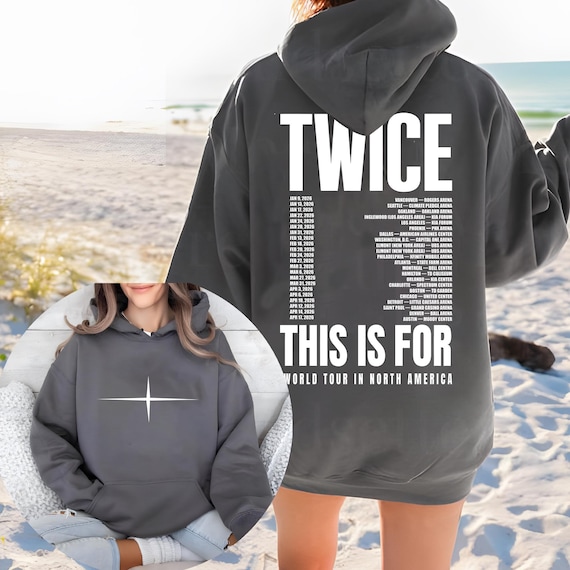 Twice This is for World Tour Part 2 Hoodie, Four Twice Shirt