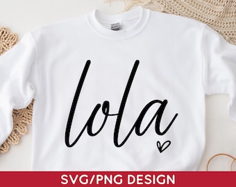 Lola SVG PNG, Sublimation Designs, Digital Download
