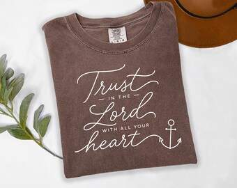 Trust In The Lord Shirt, Christian T-Shirt, Faith Based Comfort Colors Tee, Inspirational Religious Gift, Mom Christmas Gift