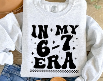 In My 67 Era Png, 6 7 Meme Png, Trendy 6 7 Shirt Design Png (Digital Download)