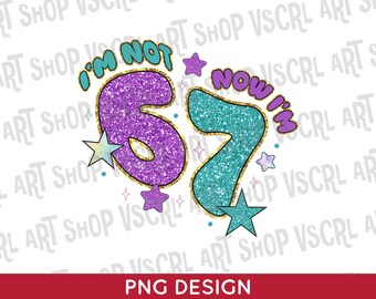 Meme engraçado de aniversário de 67 anos em SVG e PNG, PNG de aniversário de 7 anos, camiseta de aniversário, download digital engraçado de aniversário