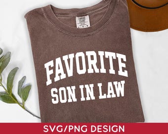 Favorite Son In Law Svg Png, Family Reunion Svg, Family Humor Png, Digital Download