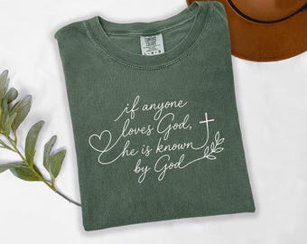If Anyone Loves God Shirt, Christian T-Shirt, Faith Based Comfort Colors Tee, Inspirational Religious Gift, Mom Christmas Gift
