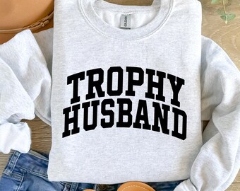 Trophy Husband Svg Png, Funny Husband Shirt, Anniversary Svg, Digital Download