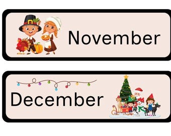 May include: Two rectangular signs with black borders. The top sign says "November" with cartoon pilgrims and a turkey. The bottom sign says "December" with a Christmas tree, Santa, and children.